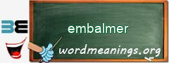 WordMeaning blackboard for embalmer